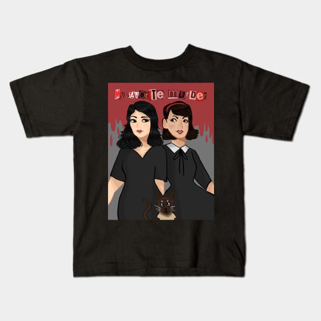 My Favorite Murder: Karen, Georgia, and Elvis Kids T-Shirt by misnamedplants